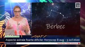 Horoscop BERBEC, 8 aug - 3 oct 2020 cu Camelia Pătrășcanu