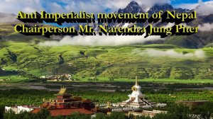 Anti Imperialist movement of Nepal (Narendra Jung Piter)