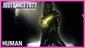 Just Dance 2022 - Human by Sevdaliza