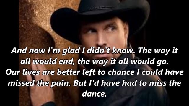 Garth Brooks - The Dance (With Lyrics) смотреть онлайн