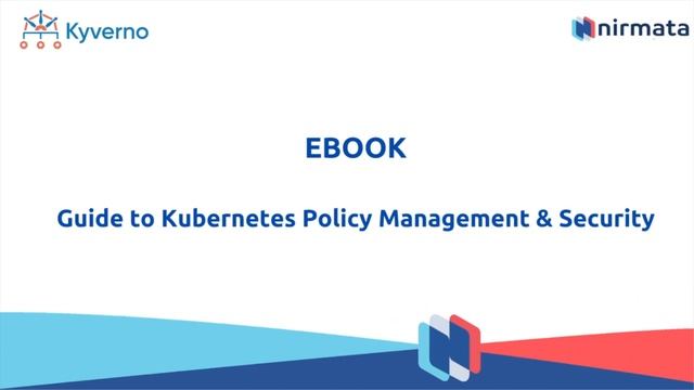 Free ebook- Guide to Kubernetes Policy Management & Security смотреть онлайн