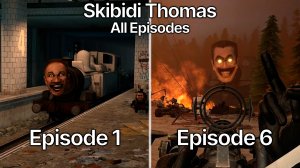 Skibidi Thomas 1 - 6 All Episodes & Extra Scenes (60 FPS Remastered)