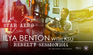 ILYA BENTON - STAR AERO / REBELTY SESSION 2014