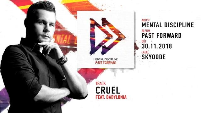 Mental Discipline - Cruel (feat. Babylonia) (2018)