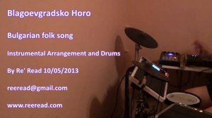 Blagoevgradsko Horo - Arrangement and Drums by Re' Read