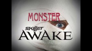 Monster-(backing vokal and guitar) SKILLET