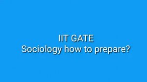 IIT GATE sociology book list for 2021,2022,2023,2024,2025,