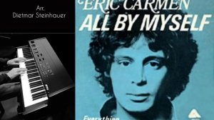 All by Myself  - Eric Carmen  - arrang. Dietmar Steinhauer