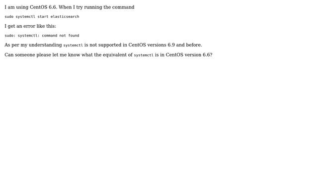 Unix & Linux: "sudo: systemctl: command not found" when run on CentOS 6.6 смотреть онлайн