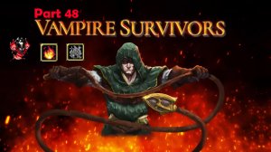 Vampire Survivors |часть 48| Заход в библиотеку за Аватар Инфернас и открытие полной коллекции | 21+