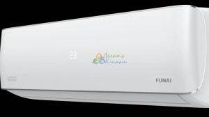 Обзор кондиционера FUNAI серии SAMURAI инвертор. Купить в компании "Делать климат".
