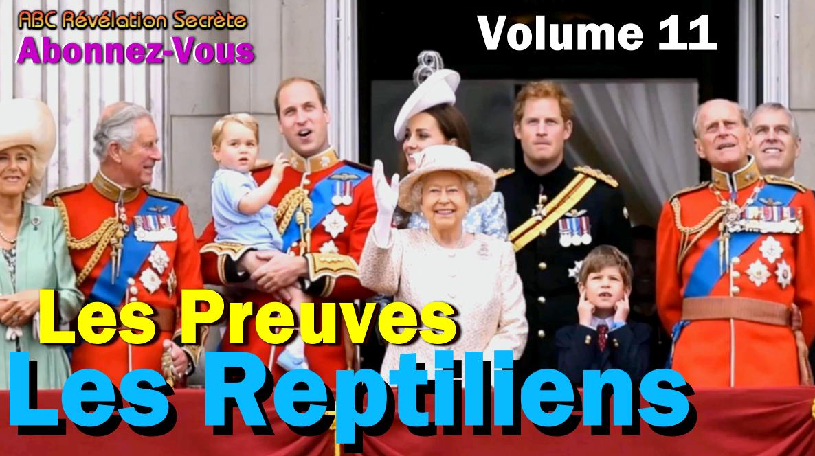 VIDEO INTERDITE N°11 – Les REPTILIENS / la Famille Royale / Les Preuves