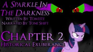 MLP Fanfiction Reading - A Sparkle in The Darkness - Chapter 2