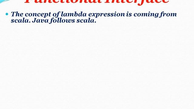 Interface & its type, Lambda Expression, Default & Static method , Anonymous class, package