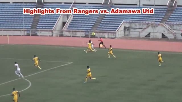 NPFL 2020/21 - Rangers International vs Adamawa UTD - MD 15 Highlights смотреть онлайн
