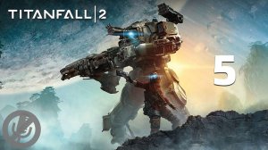 Titanfall 2 Прохождение На Русском На 100% Без Комментариев Часть 5 - Следствие и причина