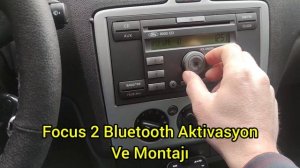 Ford Focus Mk2 ve Mk2.5 Bluetooth Aktivasyon ve Montaj İzmir