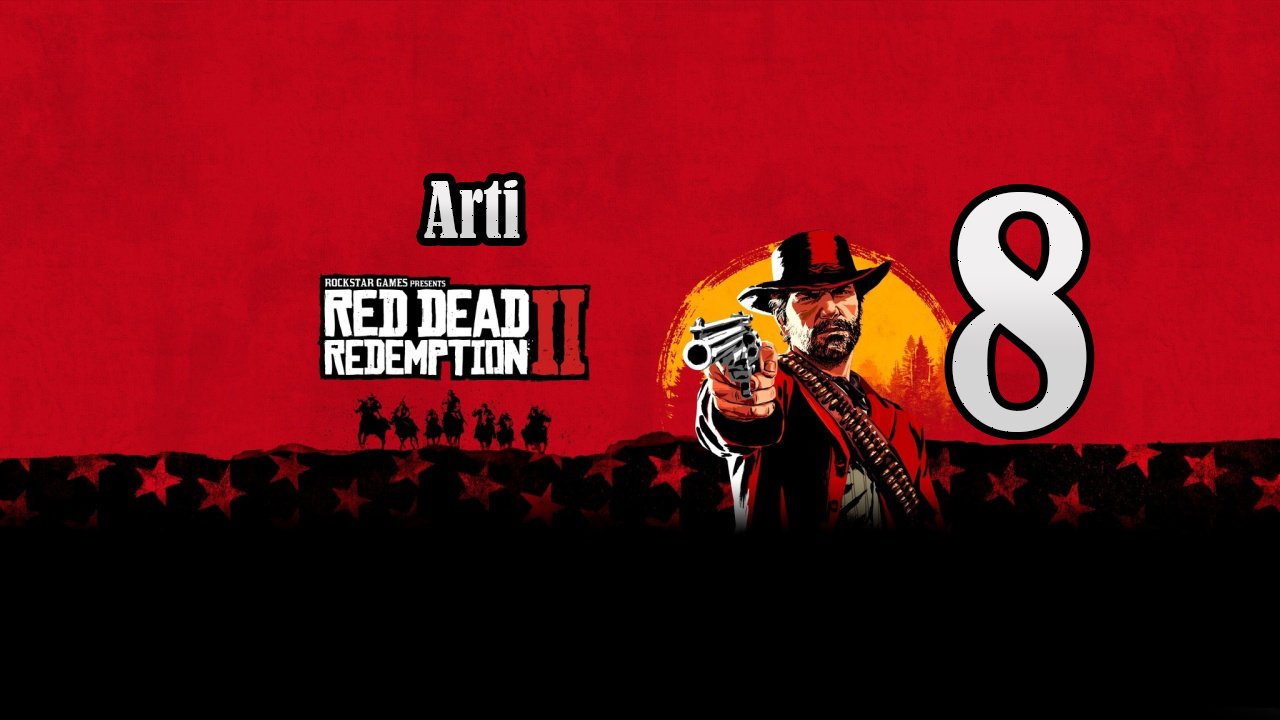 Red Dead Redemption 2 (Чать 8) | Должники