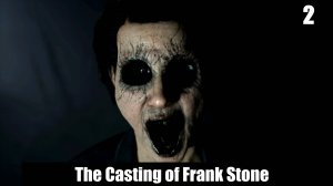 The Casting of Frank Stone  2-глава (В Доме Тьмы)  Прохождение без комментариев (русская озвучка)