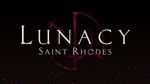 ХОРРОР ► LUNACY SAINT RHODES ПРОХОЖДЕНИЕ