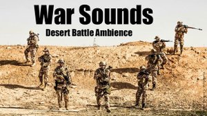War Sounds - Desert Battle Ambience - 1 Hour Long!