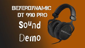 Тестируем звук наушников Beyerdynamics DT 990 Sound Demo