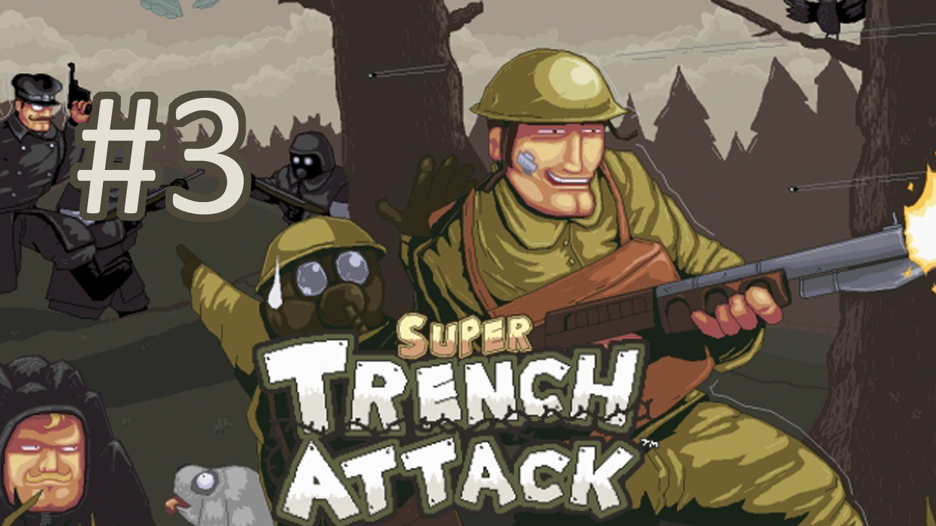 Прохождение Super Trench Attack! - Часть 3. Финал