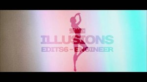 Illusions | CCCP EDITS6   Engineer | rework: PROfan