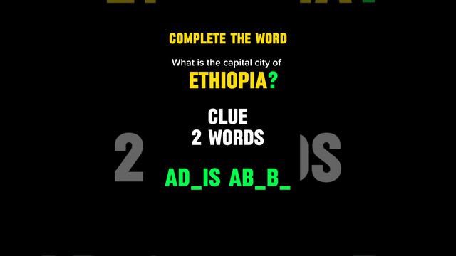 What is the capital city of Ethiopia?