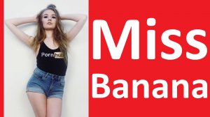 Порноактриса Мисс Банана (Miss Banana) — №190 на PornHub (08.08.2021)