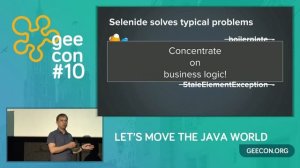 GeeCON 2018: Andrei Solntsev - Selenide: fall in love after 15 slides