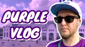 PURPLE VLOG IN MOSCOW