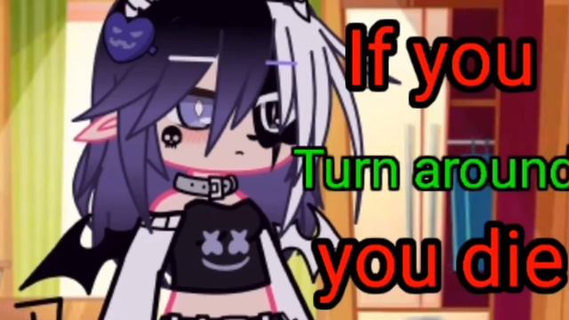 meme: if you turn around you die🍂🖤. {description 🤞🏻🌟} смотреть онлайн