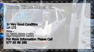 Toyota HiAce Super GL For Sale | Kandy Auto