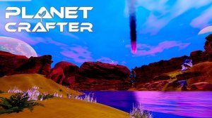 Игра обманула ▶ THE PLANET CRAFTER #25