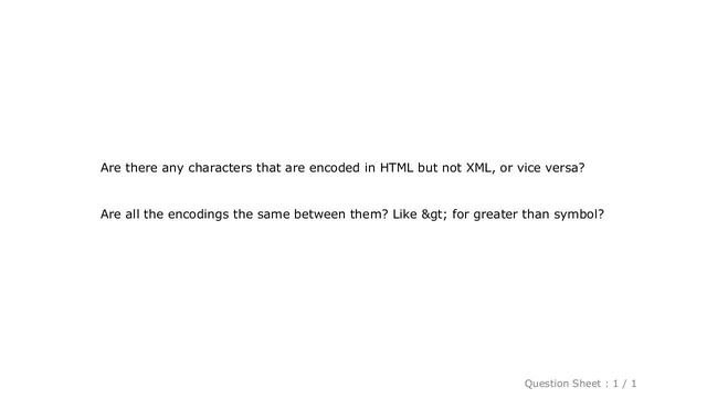 HTML : Are there differences between XML and HTML special character encoding?