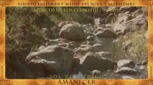 16 - Madre del Agua, Calabalumba - Alberto Kuselman - Músicos de los Cerros III (Parte 1)