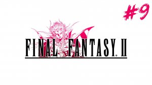 Прохождение Final Fantasy II #9  ➤ Замок Финн