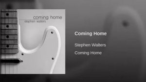 Stephen Walters - Coming Home