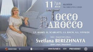 «Тоссо barocco» Soloist – Honored Artist of Russia Svetlana Berezhnaya 11.07.24