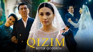 Botir Qodirov - Qizim | Ботир Кодиров - Кизим 2023