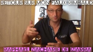Le mensonge RIMBAUD - Raphaël Zacharie de IZARRA