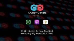 Ep. 151 - Switch 2, More Starfield, Remaining Big Releases in 2023