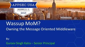 (Audio only) Wassup MOM? Owning the Message Oriented Middleware - Gursev Singh Kalra