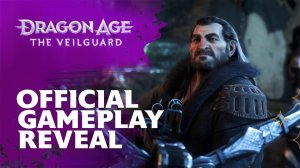 СМОТРИМ ГЕЙМПЛЕЙ Dragon Age The Veilguard   Official Gameplay Reveal (LIVE)