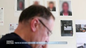 Enquete d'Action - Trafics de voitures d'occasion : les inquietantes decouvertes des gendarmes 1-2