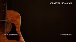 Обзор акустической гитары Crafter MD-60/AM | Демонстрация звучания гитары
