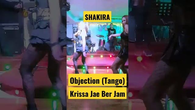 SHAKIRA - OBJECTION (TANGO) (Krissa Jae Ber Jam cover version)