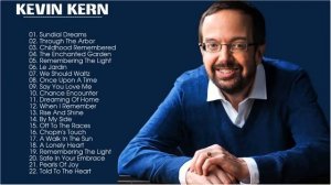 Kevin Kern Greatest Hits  - The Best Songs Of Kevin Kern