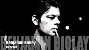 Benjamin Biolay   Ton heritage